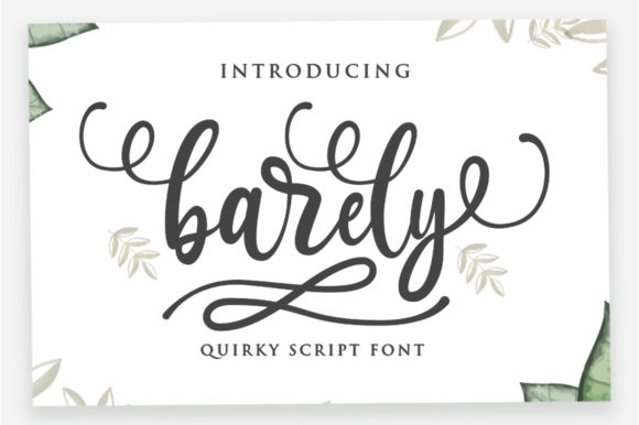 Barely Font