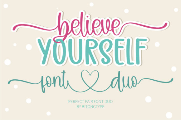 Believe Yourself Font