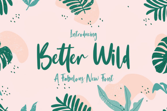 Better Wild Font Poster 1