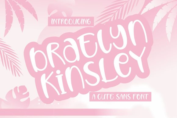 Braelyn Kinsley Font
