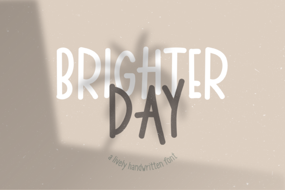 Brighter Day Font