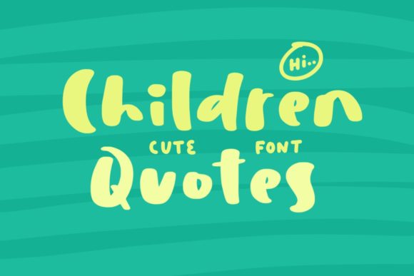 Children Quotes Font Poster 1