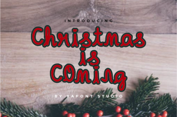 Christmas is Coming Font Poster 1