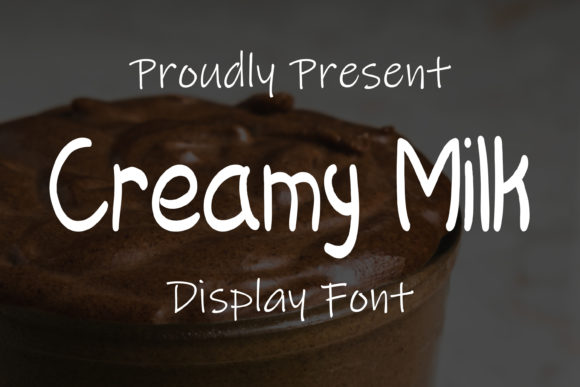 Creamy Milk Font