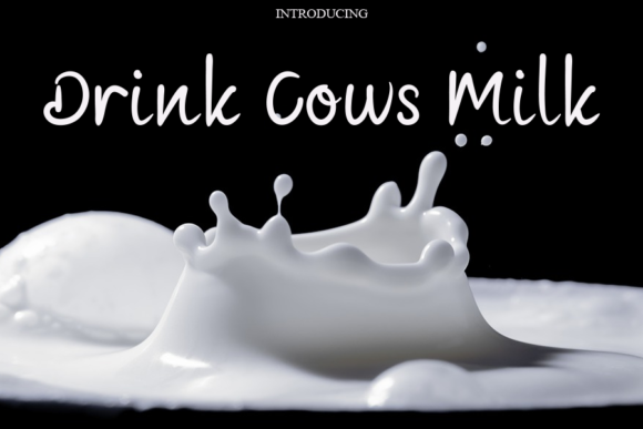 Drink Cows Milk Font