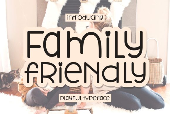 Family Friendly Font Poster 1