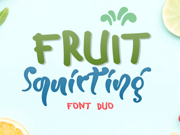 Fruit Squirting Font Poster 1