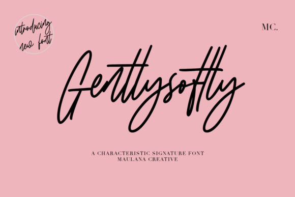 Gentlysoftly Font