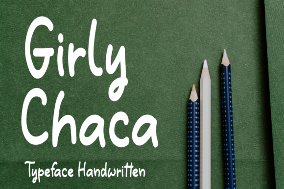 Girly Chaca Font