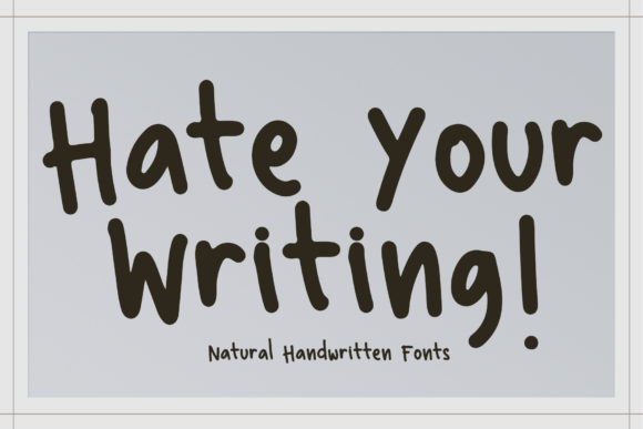Hate Your Writing Font Poster 1