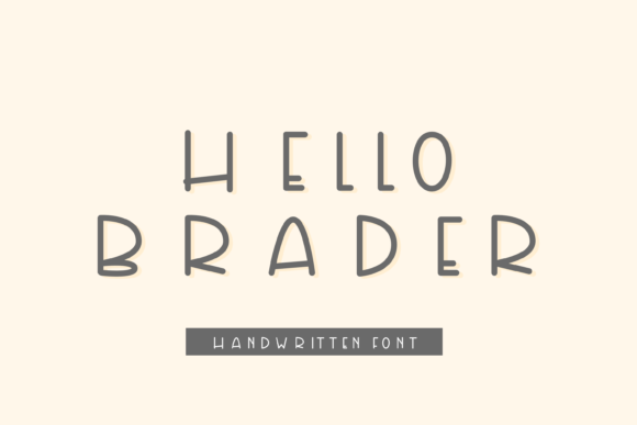 Hello Brader Font Poster 1