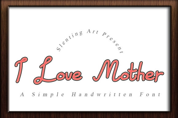 I Love Mother Font Poster 1
