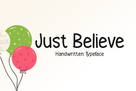 Just Believe Font Just Believe Font Poster 1