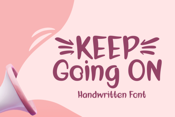 Keep Going on Font Poster 1