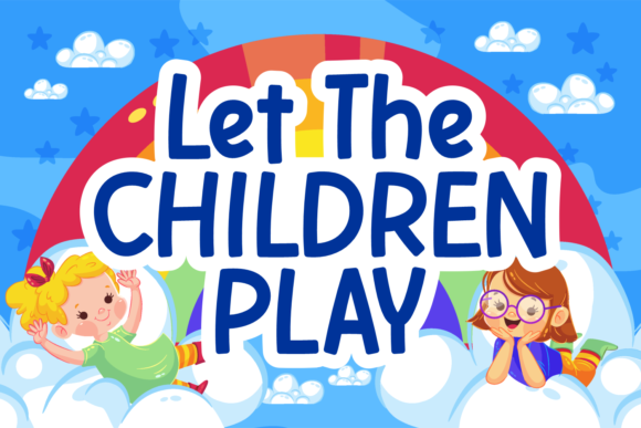 Let the Children Play Font