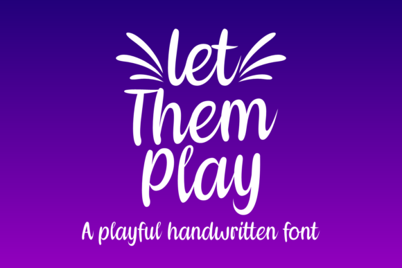 Let Them Play Font Poster 1
