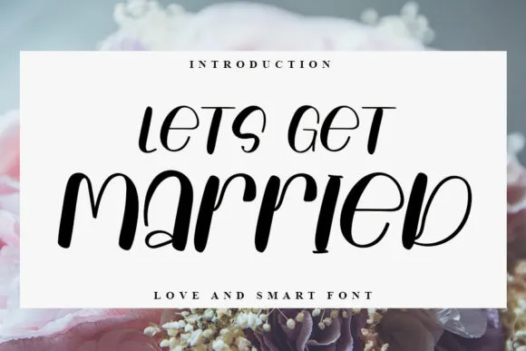 Lets Get Married Font Lets Get Married Font Poster 1