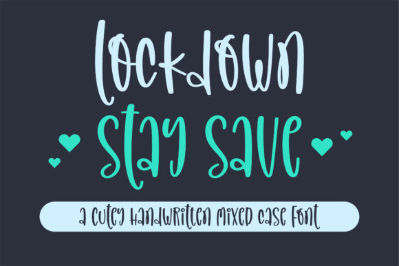 Lockdown Stay Save Font Poster 1