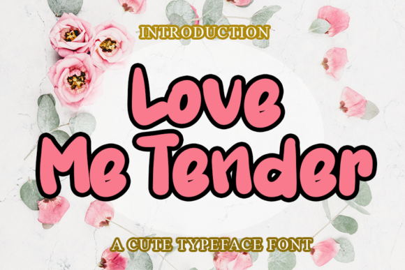 Love Me Tender Font