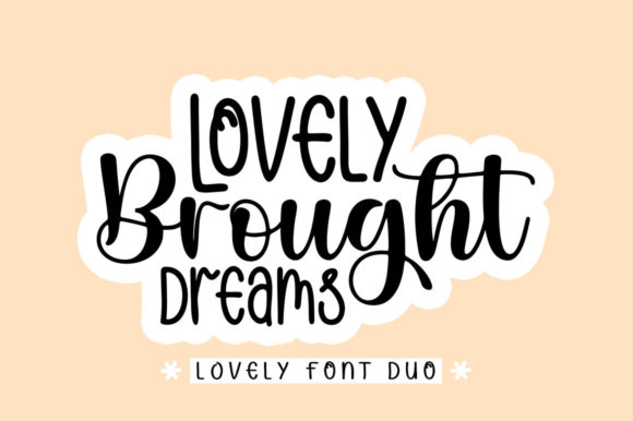 Lovely Brought Dreams Font Poster 1