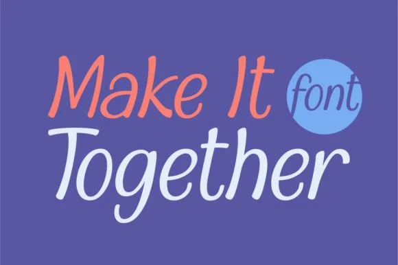 Make It Together Font Make It Together Font Poster 1