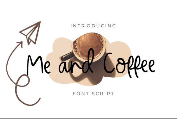 Me and Coffee Font Poster 1