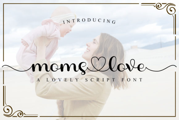 Moms Love Font