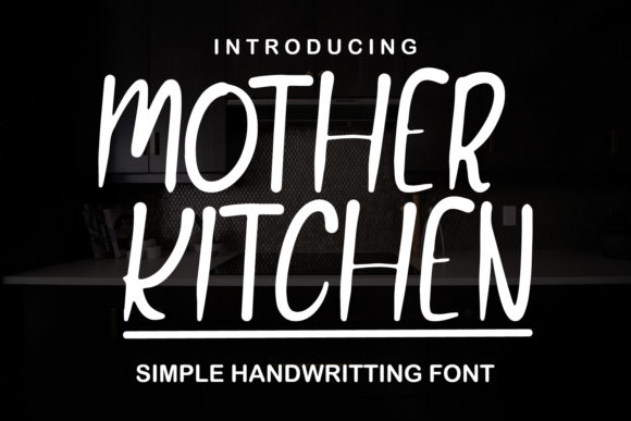 Mother Kitchen Font