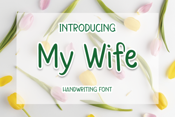 My Wife Font