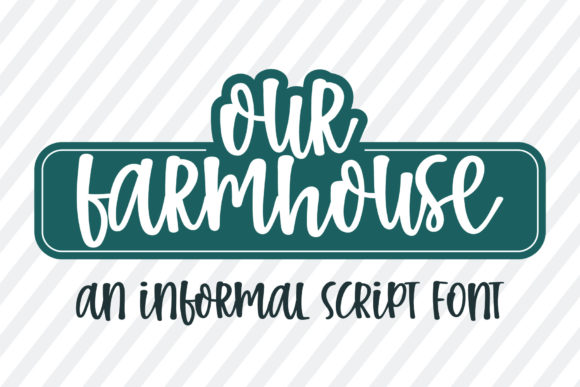 Our Farmhouse Font