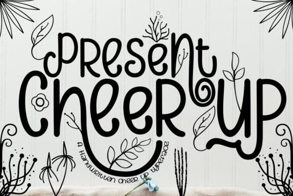 Present Cheer Up Font Poster 1