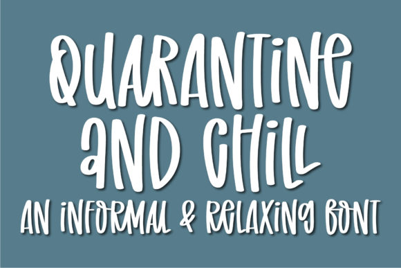 Quarantine and Chill Font