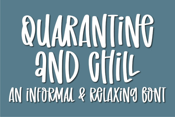 Quarantine and Chill Font Poster 1