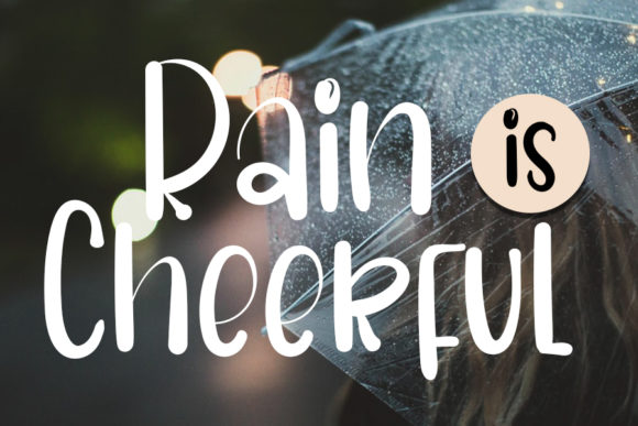 Rain is Cheerful Font Poster 1