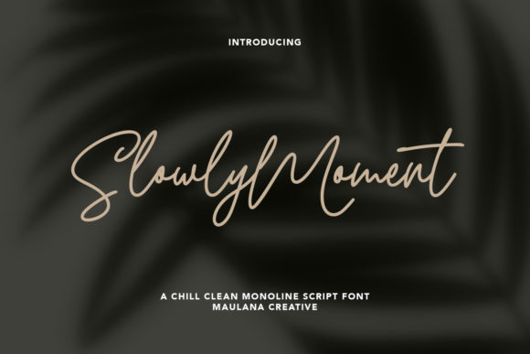 Slowly Moment Font