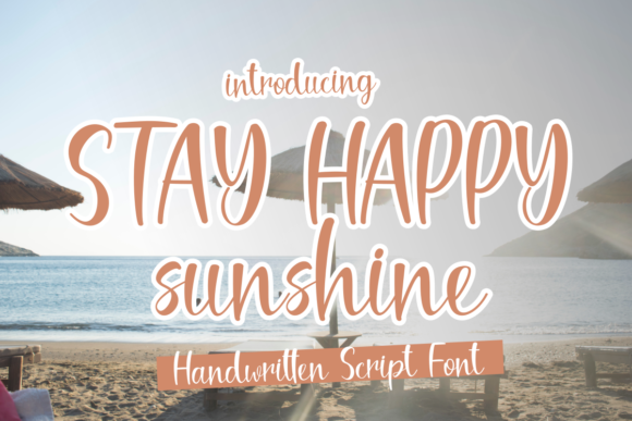 Stay Happy Sunshine Font