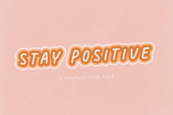 Stay Positive Font Poster 1