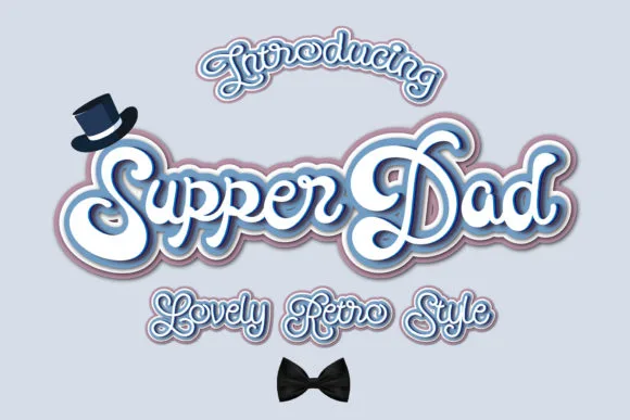 Supper Dad Font Supper Dad Font Poster 1