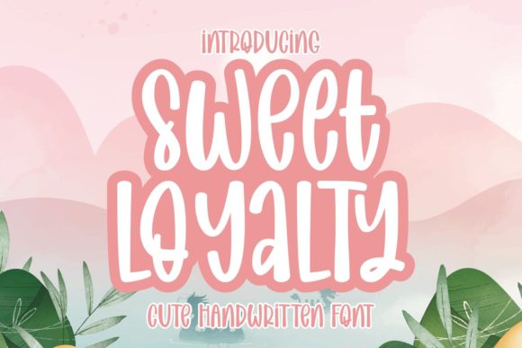 Sweet Loyalty Font Poster 1