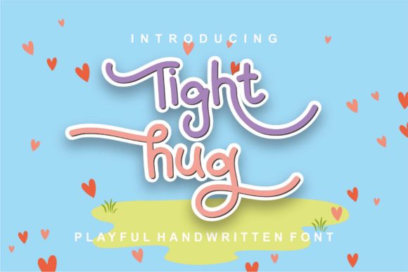 Tight Hug Font