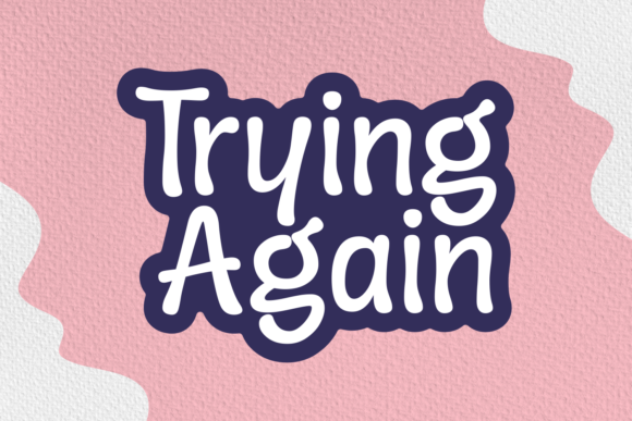 Trying Again Font Poster 1