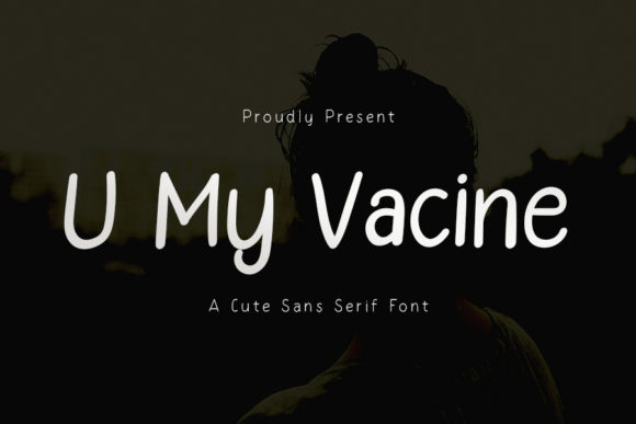 U My Vacine Font