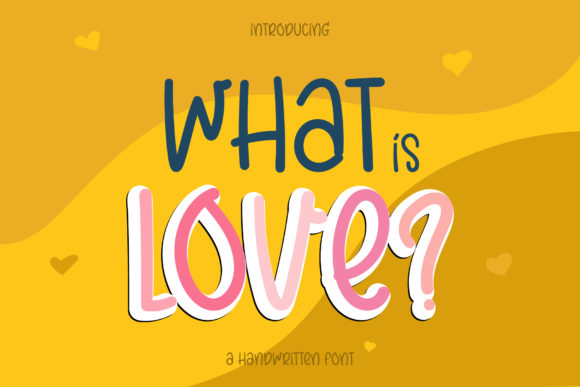 What is Love? Font