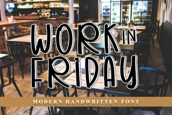 Work in Friday Font Poster 1