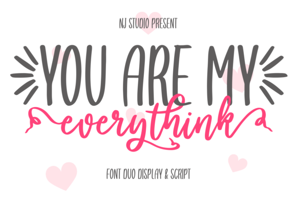 You Are My Everythink Font Poster 1