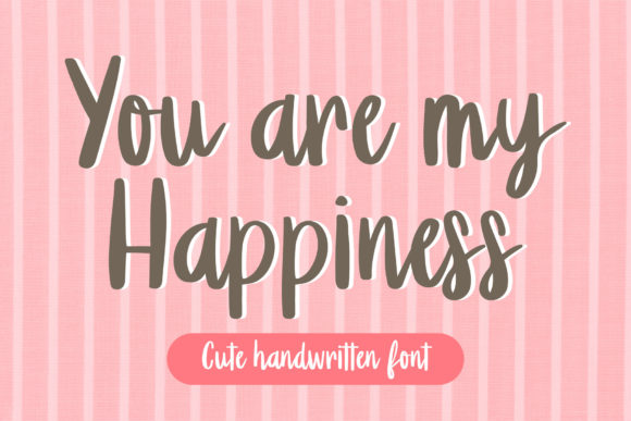 You Are My Happiness Font Poster 1