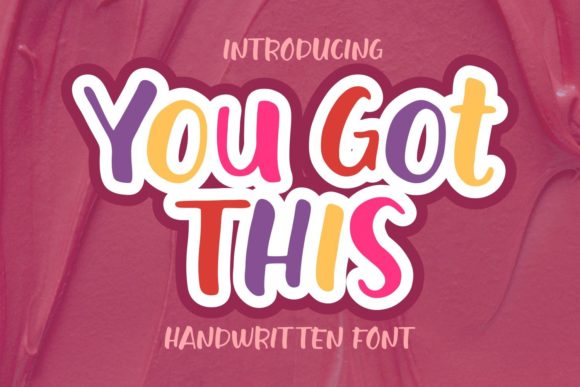 You Got This Font