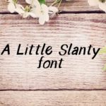 A Little Slanty Font Poster 1