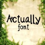 Actually Font Poster 1