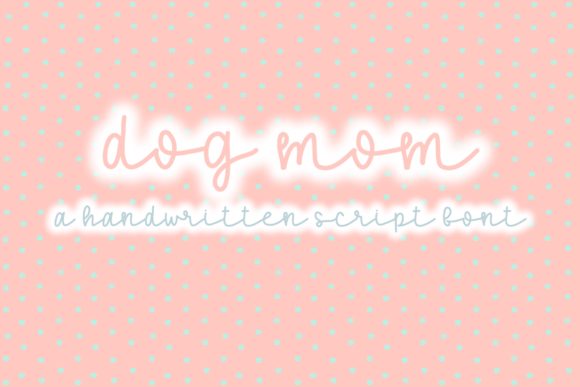 Dog Mom Font Poster 1